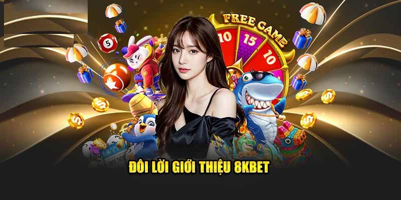 Thông tin bật mí về 8KBET