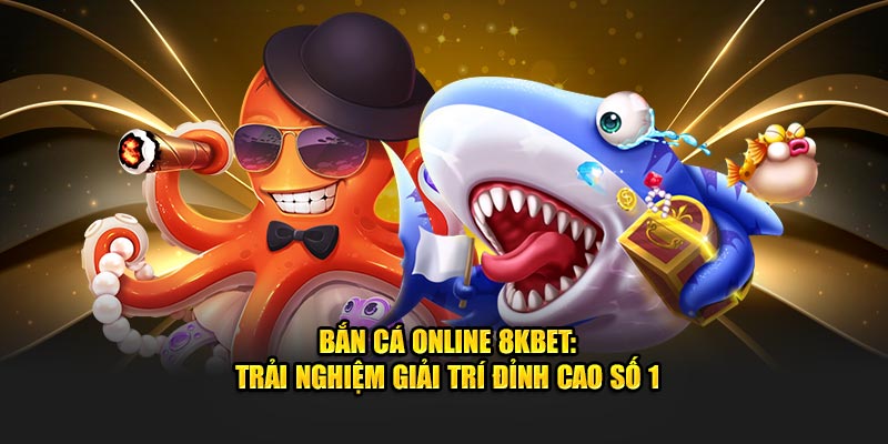 ảnh đại diện bắn cá online 8kbet