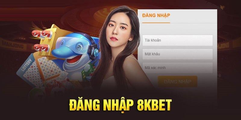 Khi đăng nhập 8Kbet bạn sẽ nhận về nhiều giá trị thiết thực