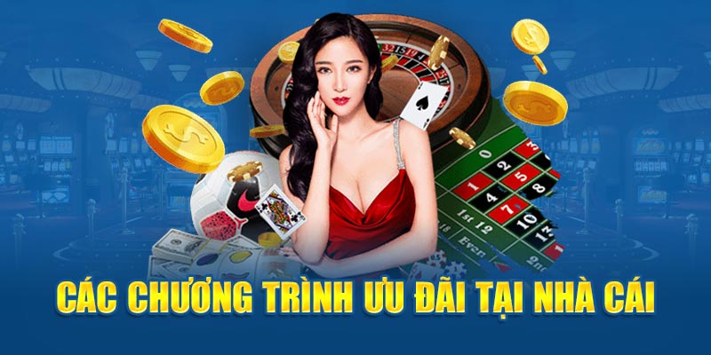 Nhiều khuyến mãi mới từ nhà cái khi tham gia sự kiện