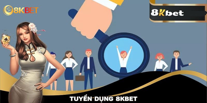 Phúc lợi to lớn khi làm việc cùng hệ thống giải trí 8kbet